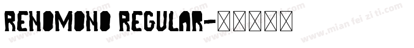 RenoMono Regular字体转换